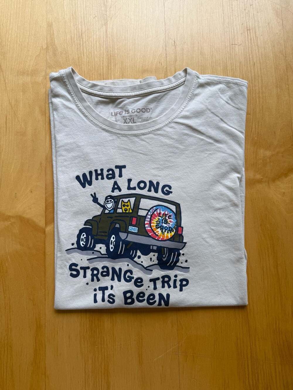 Life is Good What A Long Strange Trip Crusher Lite T-Shirt Size XXL